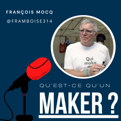 François Mocq "Qu'est-ce qu'un Maker ? " cover