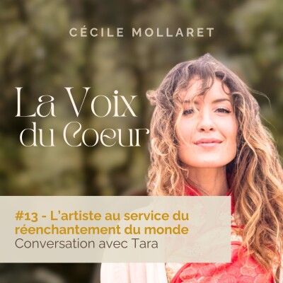 #13 L’artiste au service du réenchantement du monde. Conversation avec Tara cover