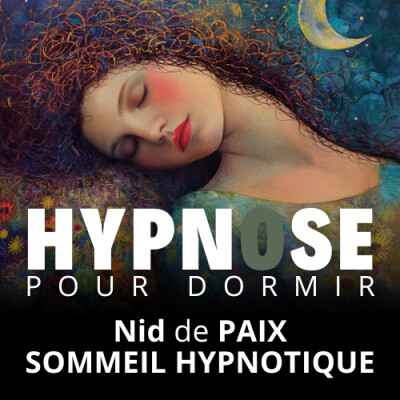 Hypnose pour DORMIR - Nid de PAIX - SOMMEIL HYPNOTIQUE cover