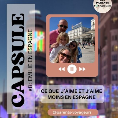 Capsule Espagne #8: Ce que j'aime et ce que j'aime moins en Espagne cover