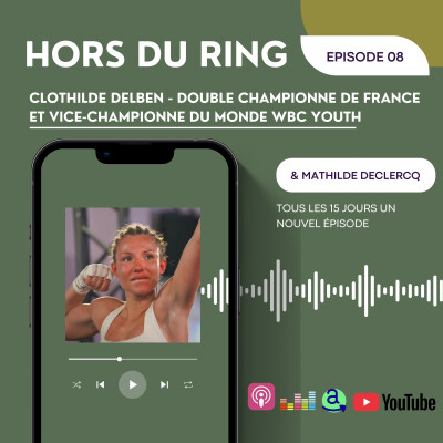 Episode 8 : ITW Clothilde Delben - double championne de France et Vice championne du monde WBC. youth cover