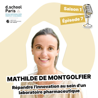 Mathilde de Montgolfier : Répandre l'innovation au sein d'un laboratoire pharmaceutique cover