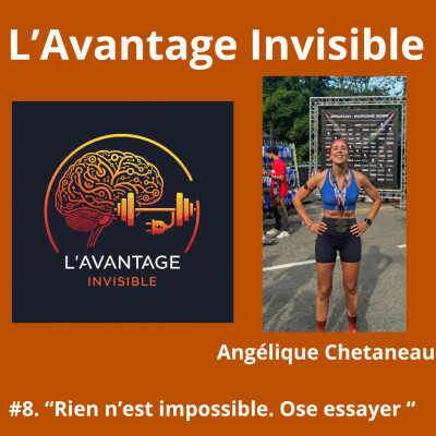 #8. "Rien n'est impossible. Ose essayer !", échange avec Angélique Chetaneau cover