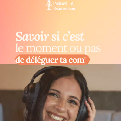 Savoir si c'est le moment ou pas de déléguer ta com' cover