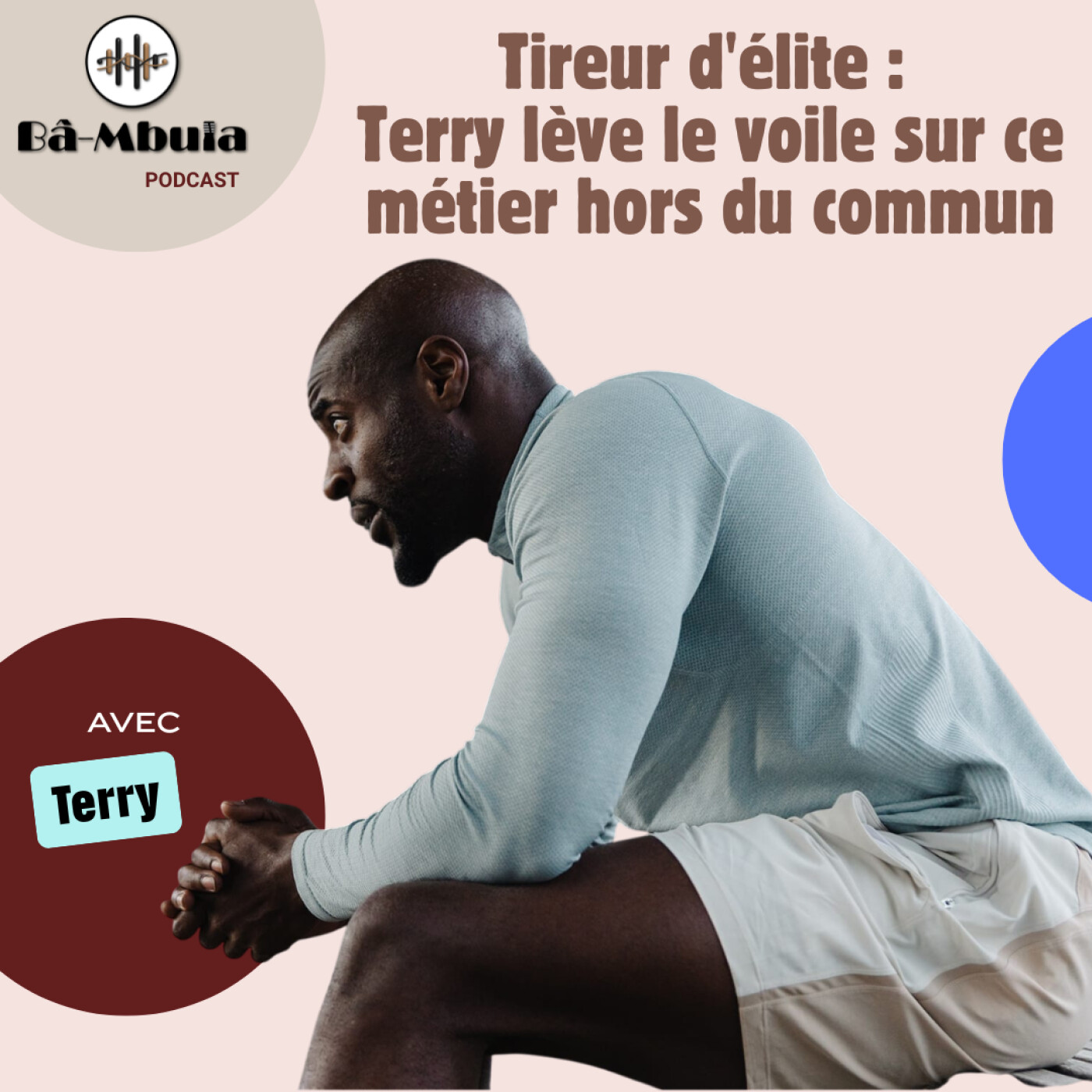 Tireur d'élite : Terry lève le voile sur ce métier hors du commun - Partie 1 episode artwork
