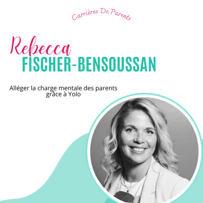 Rebecca Fischer-Bensoussan - Alléger la charge mentale des parents avec Yolo cover