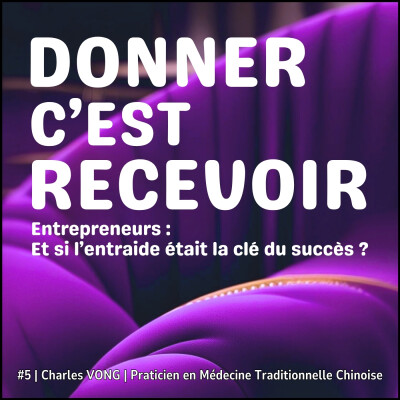 #5 | Charles VONG | Changer de vie pour prendre soin des autres cover