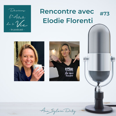 E73 : Comment de remettre de l'insurmontable : Rencontre avec Élodie Florenti cover