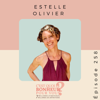 Colères, peurs, hypersensibilité : ce que votre enfant essaie vraiment de vous dire – Estelle Olivier - Podcast connaissance de soi cover