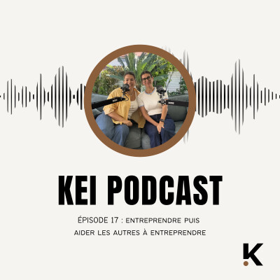 Épisode 17 : Entreprendre puis aider les autres à entreprendre. cover