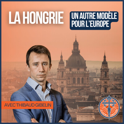 Thibaud Gibelin : La Hongrie peut-elle sauver l’Europe ? cover