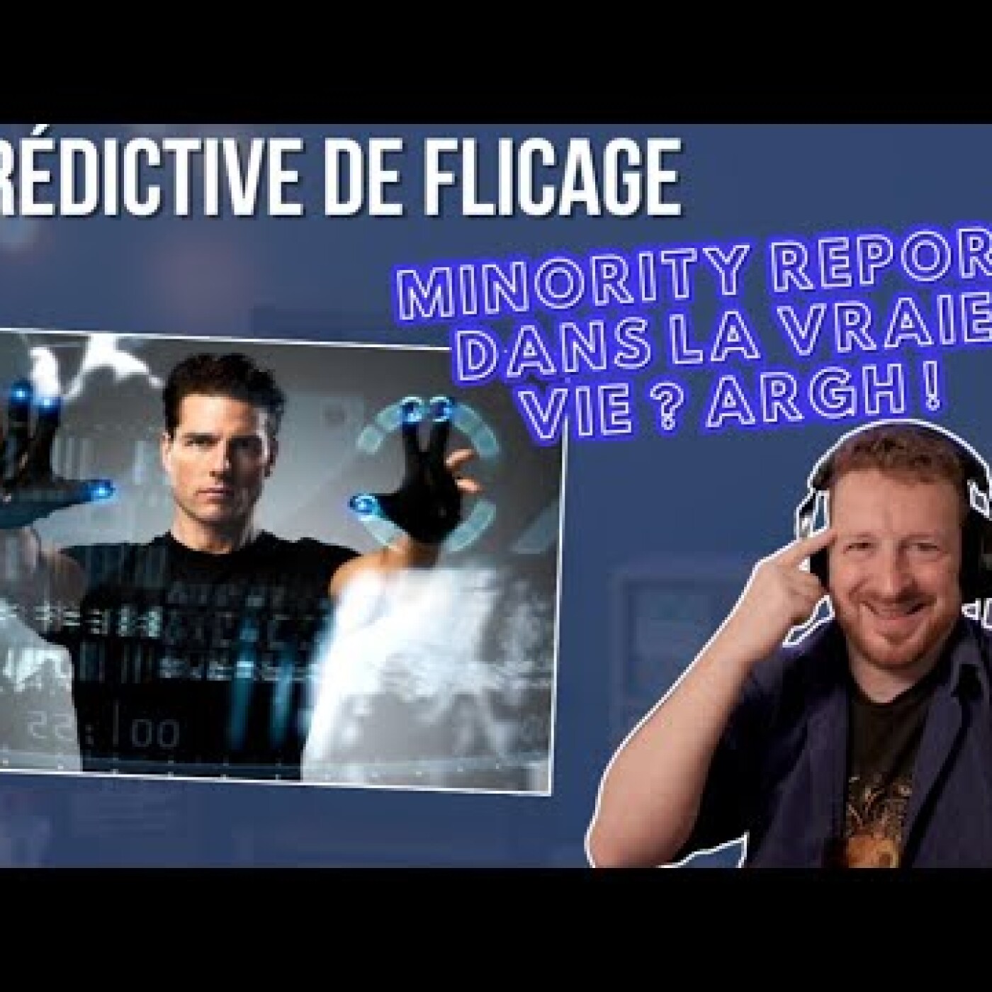 IA prédictive de flicage : Minority Report dans la vraie vie ? Argh ! episode artwork