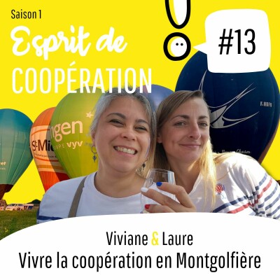 #13 - Viviane & Laure - Vivre la Coopération en Montgolfière cover