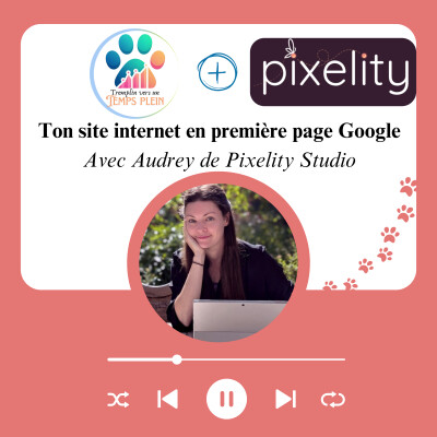 Un site internet qui arrive en première page Google avec Audrey de Pixelity Studio - ITW13 cover