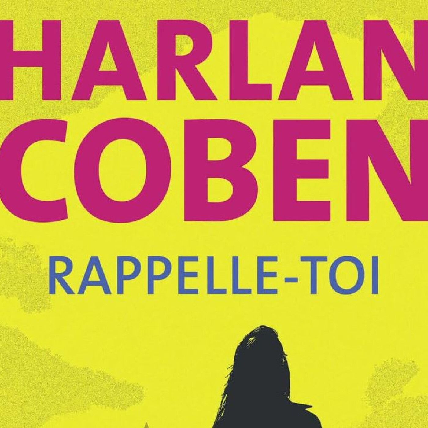 Harlan COBEN - "Rappelle-toi"