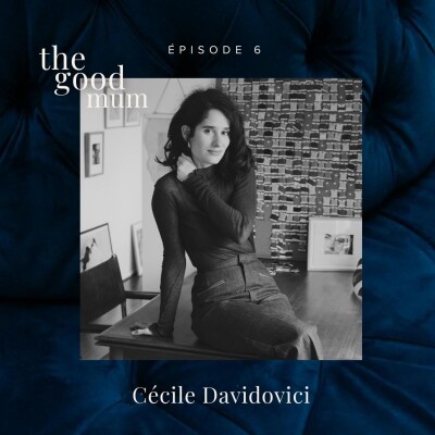 Episode 6 : Cécile Davidovici - La maternité, de fil en aiguille cover