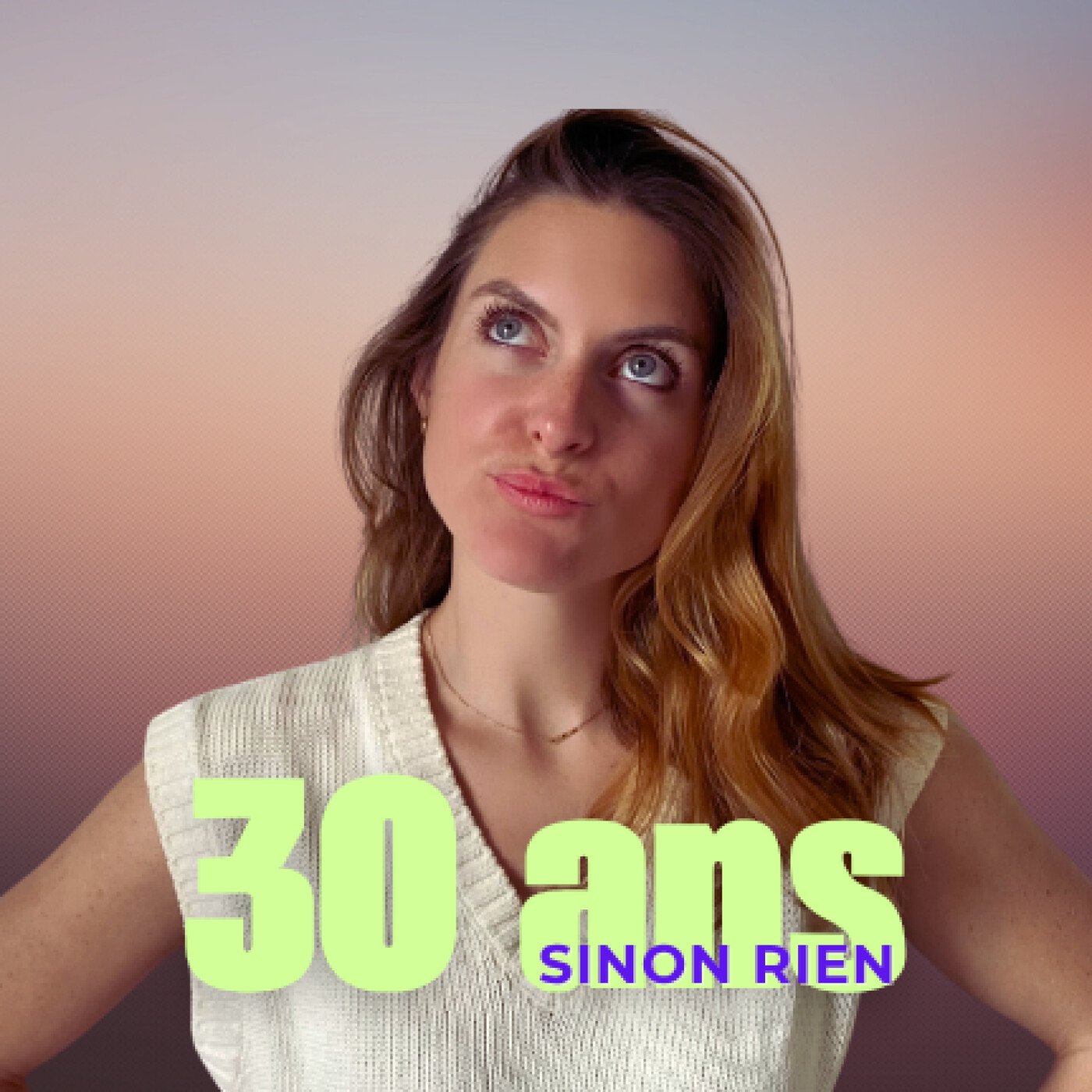 30 ans Sinon Rien podcast podcast artwork