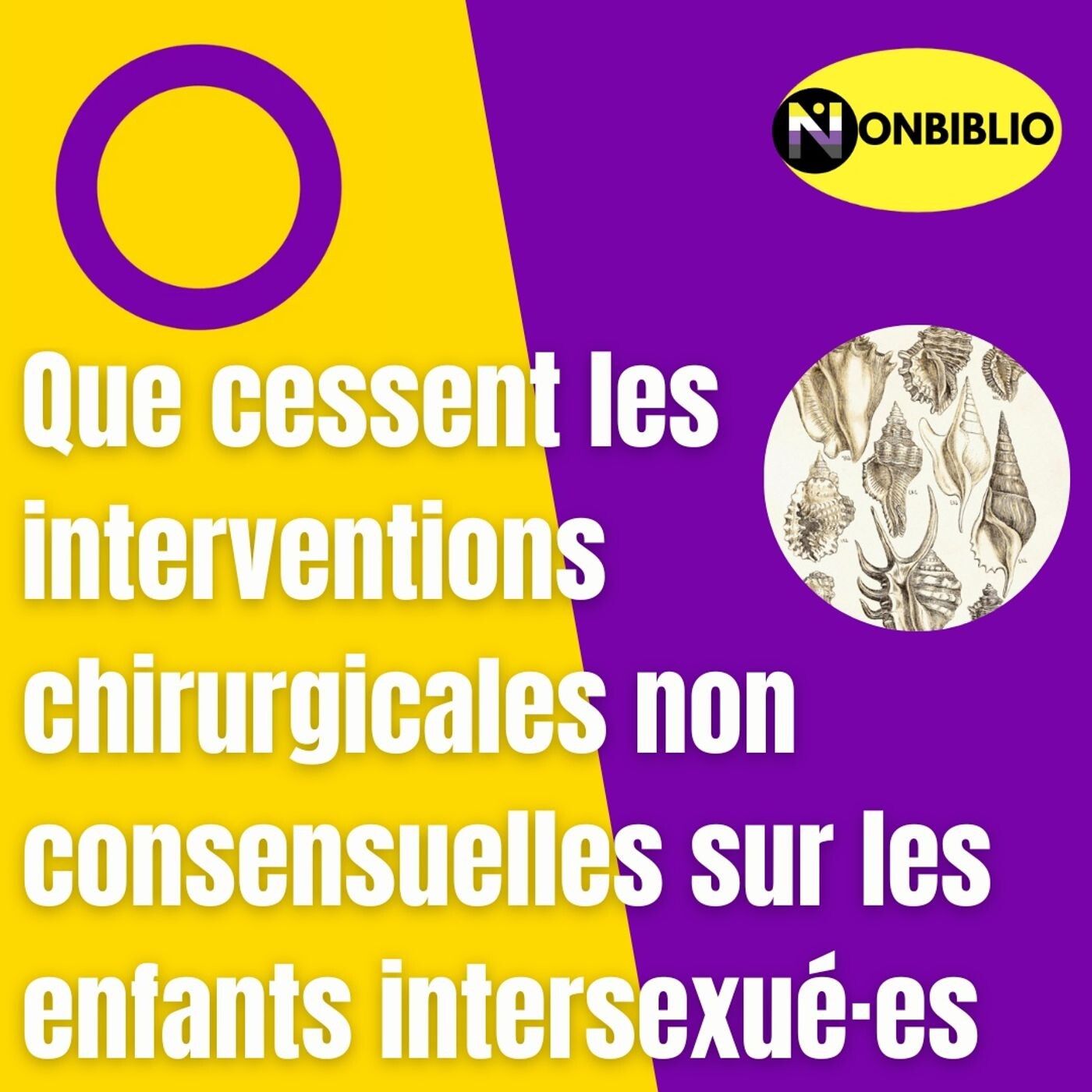 Que cessent les interventions chirurgicales sur les enfants intersexue·e·s