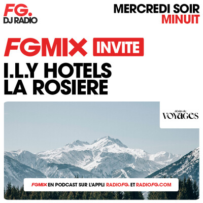 FG MIX INVITE : L'I.L.Y HÔTEL AVEC DÉSIRS DE VOYAGE cover