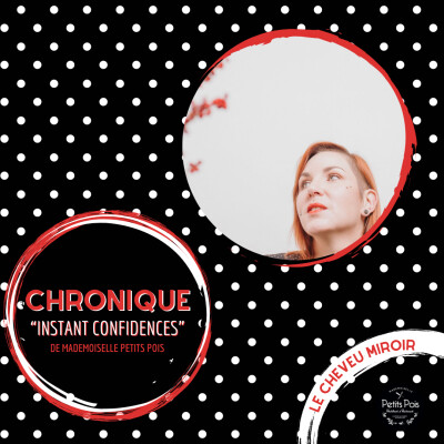 Chronique "instant confidences" de Mademoiselle petits pois - 1ère Chronique cover