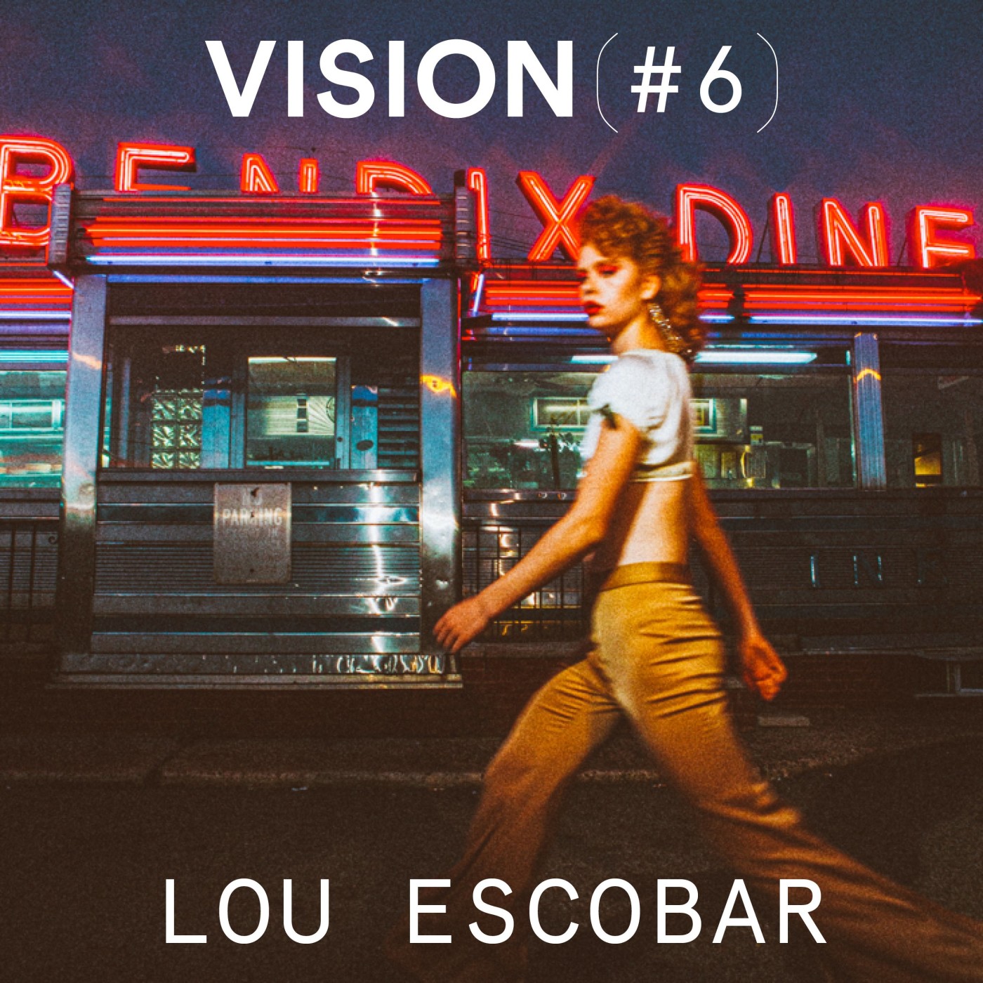 VISION #6 â LOU ESCOBAR