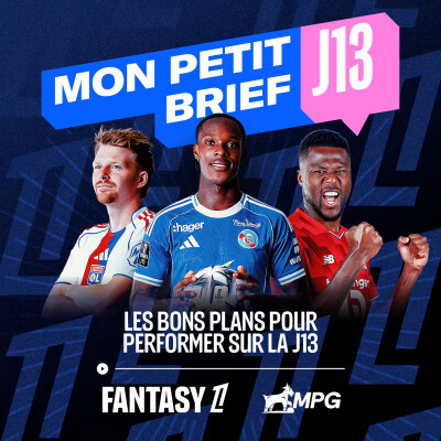 Les bons plans avant la J13 🔎 cover