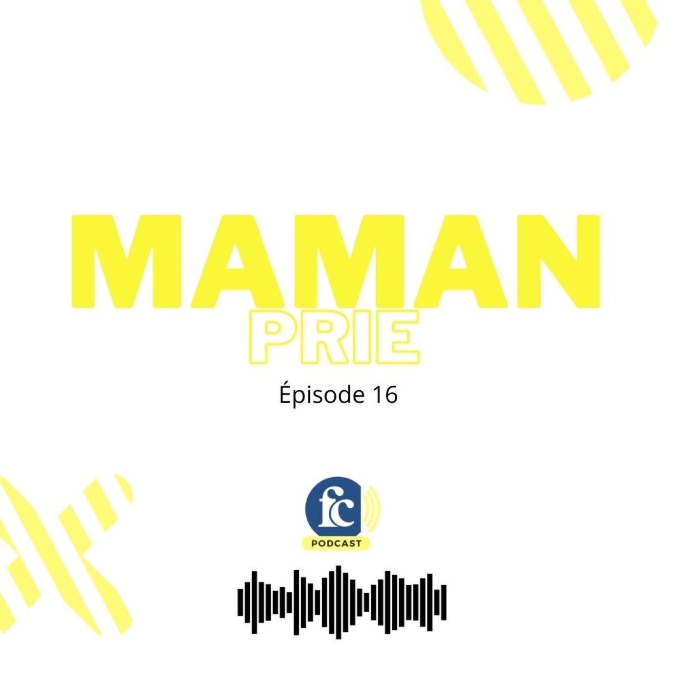 Maman prie