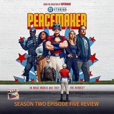 Peacemaker - Season Two Episode Five Review cover