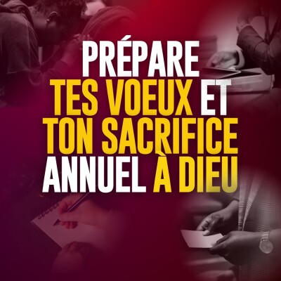 Prépare tes vœux et ton sacrifice annuel à Dieu cover