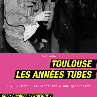 Toulouse les années tube cover