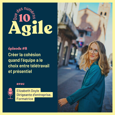 #8 - Créer la cohésion quand l’équipe a le choix entre télétravail et présentiel - Elizabeth Doyle cover