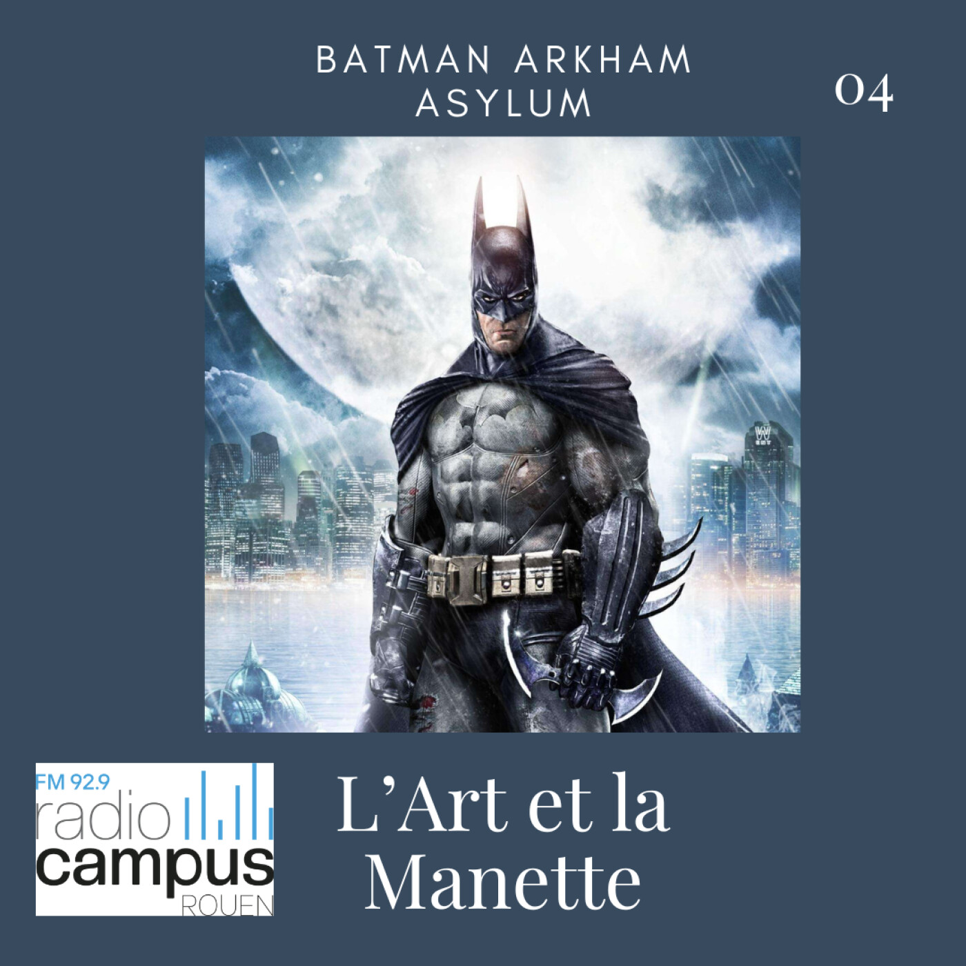 L'art et la manette #04 Batman Arkham Asylum episode artwork