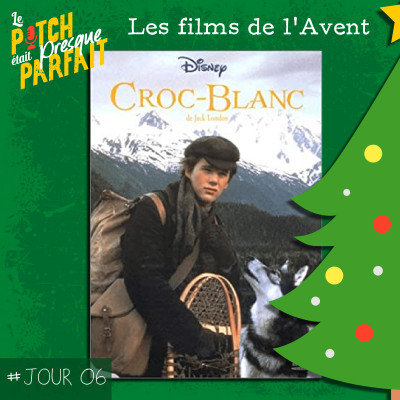 JOUR 06 - LES FILMS DE L'AVENT - CROC BLANC cover