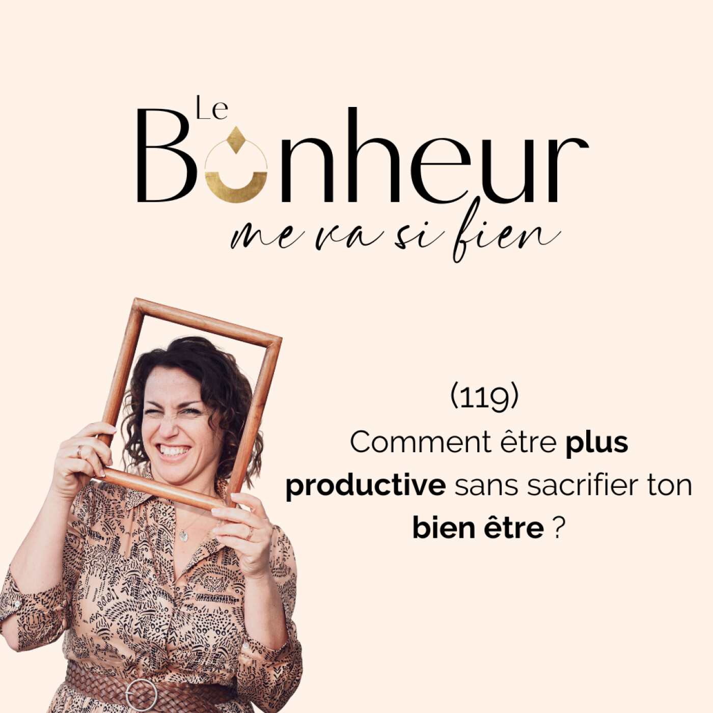 119 - Comment être plus productive sans sacrifier ton bien être ? episode artwork