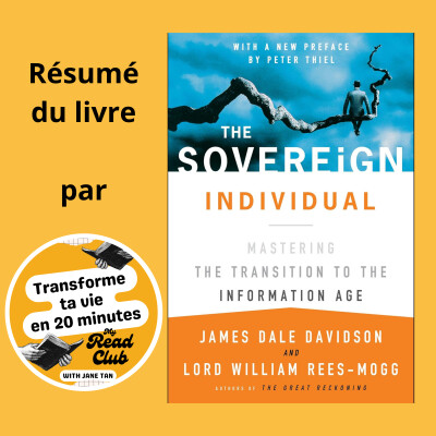 53. Reprendre le pouvoir sur sa vie sans attendre l’État ni la banque : la méthode 3 étapes de The Sovereign Individual cover