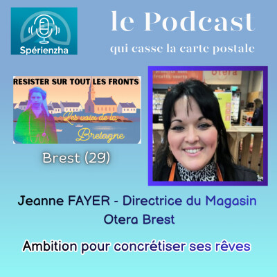 Résister sur tous les fronts, les voix de la Bretagne - Ambition pour concrétiser ses rêves!- Jeanne Fayer, Directrice magasin Otera Brest cover