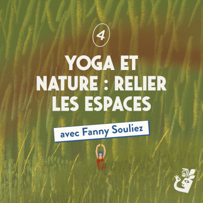 Yoga et nature : relier les espaces avec Fanny Souliez cover