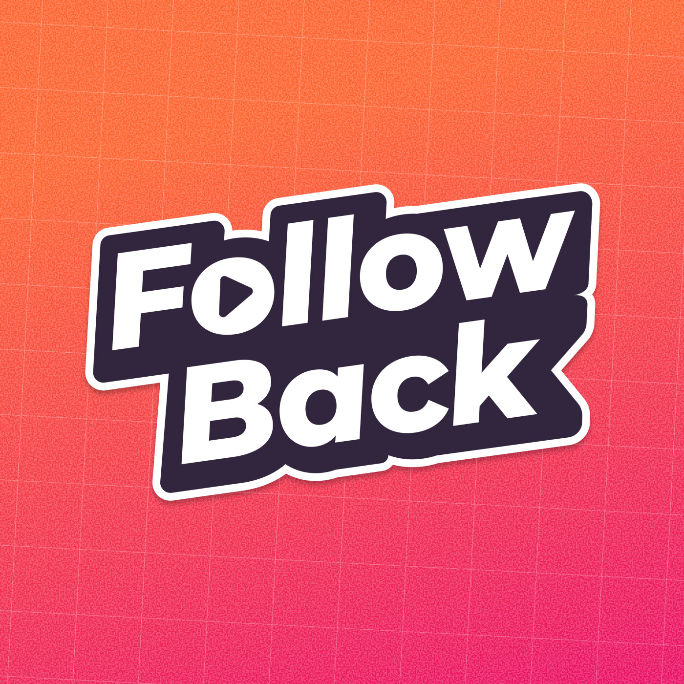 Follow Back Podcast Follow Back