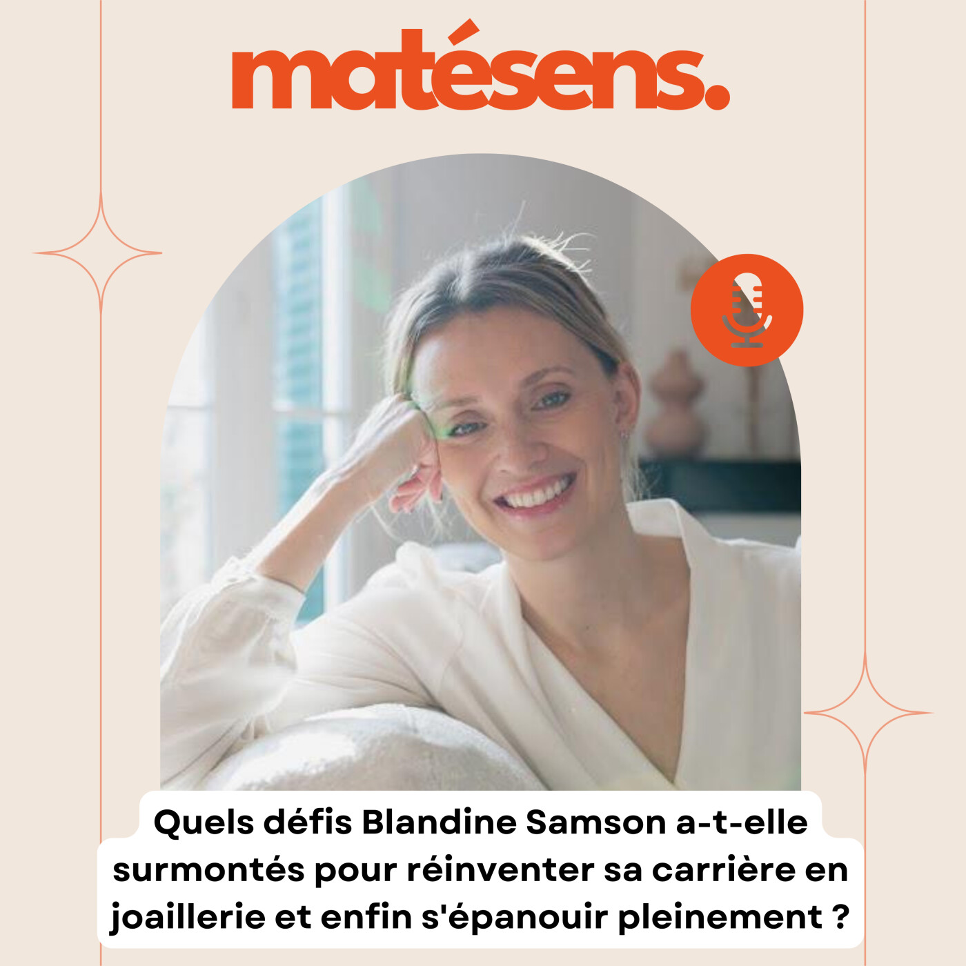 Réinventer sa carrière en joaillerie et s'épanouir pleinement - avec Blandine Samson