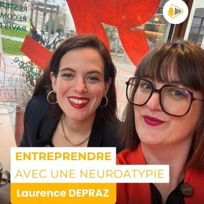 Entreprendre avec une neuroatypie : le déclic de Laurence Depraz cover