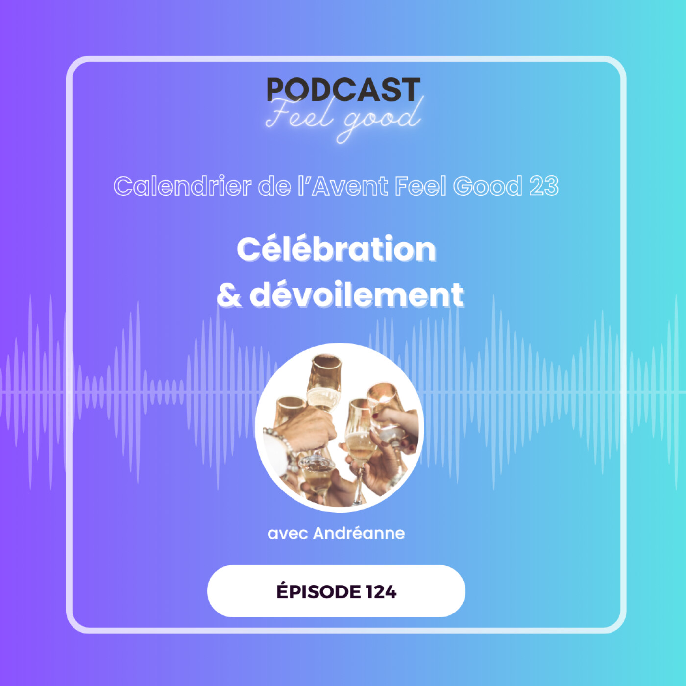 Le Podcast Feel Good