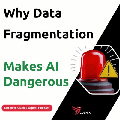 Why Data Fragmentation Makes AI Dangerous cover