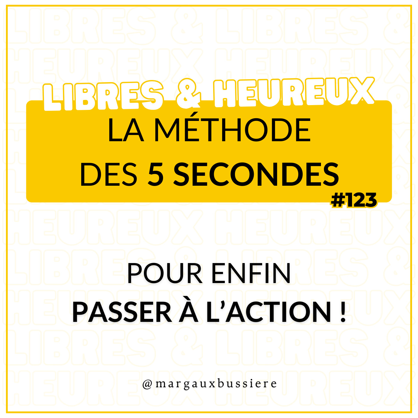 #123 - La Méthode des 5 Secondes : Transformez Vos Hésitations en Actions ! ⌚🚀 episode artwork