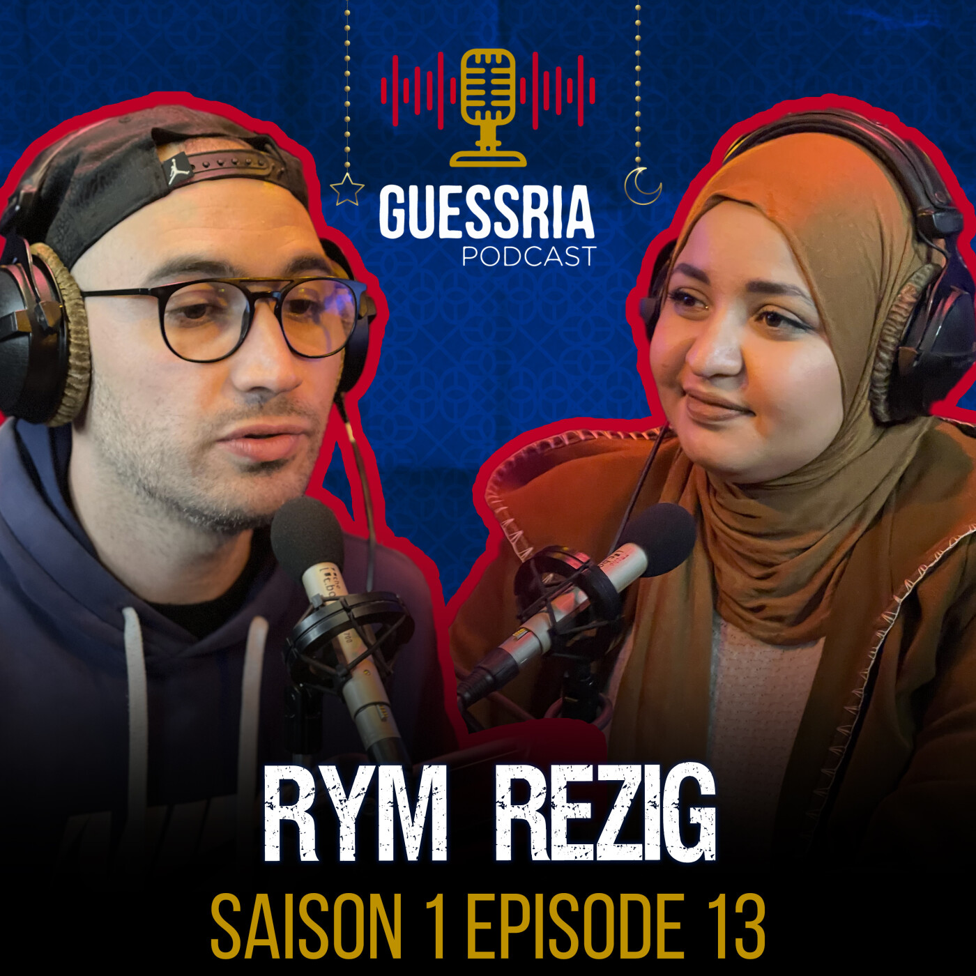 GUESSRIA avec ... RYM REZIG قسريا مع … ريم رزيق (S01 EPISODE 13)