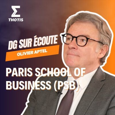 Olivier Aptel, Paris School of Business (PSB) - DG sur Écoute cover