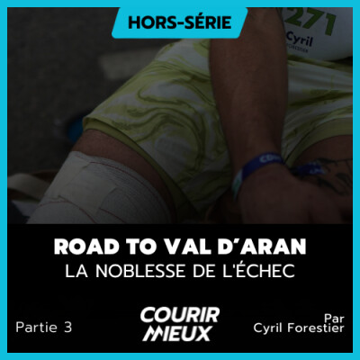 #233 - HS - Road to Val d'Aran avec Suunto : La noblesse de l'échec (3/3) cover