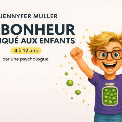 Le bonheur expliqué aux enfants Partie 1 cover