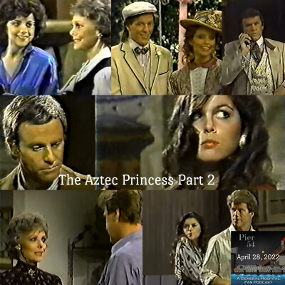 Episode 330:  The Port Charles 411: The Aztec Princess Part 2 cover