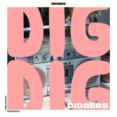 DIG DIG DIGGERS avec Bigger, Kid Loco et Ouest Track cover