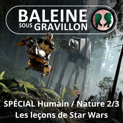 Et l'Humain divorça de la Nature... 2/3 : Les leçons des sagas comme Star Wars (Gilles Vervisch) cover